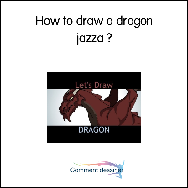 How to draw a dragon jazza